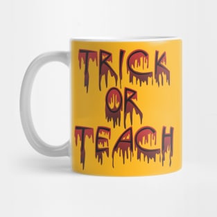 Trick or Teach halloween shirt Mug